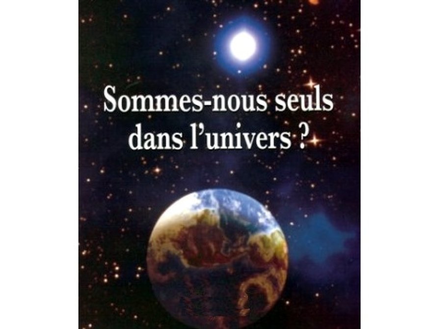  Sommes nous seuls dans l'Univers?