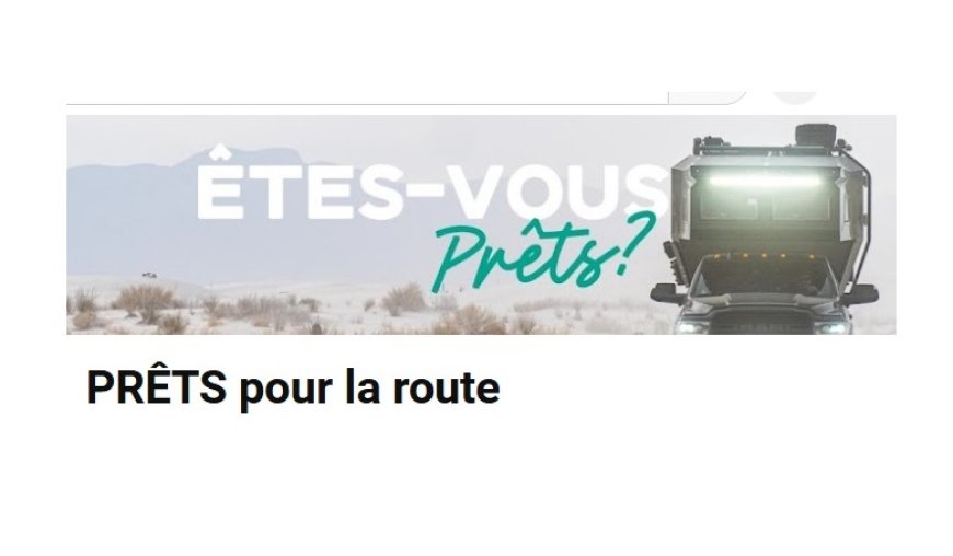 Prêt pour la route ? 13 vidéos à regarder