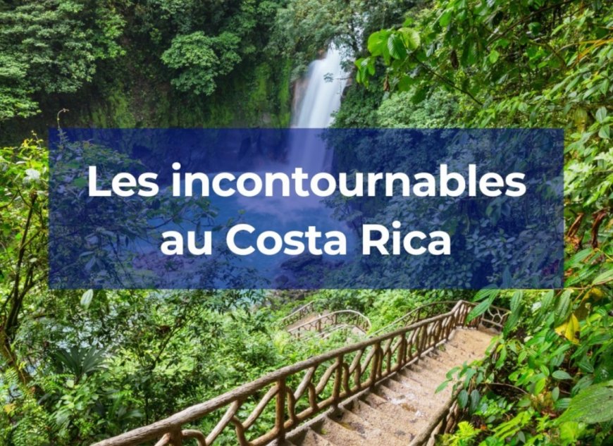 J'espère aller au Costa Rica en 2025 ...