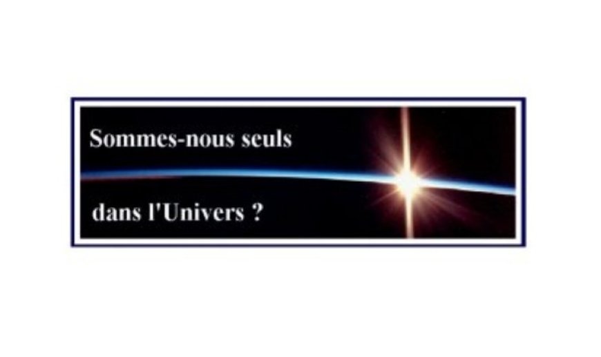  Sommes nous seuls dans l'Univers?