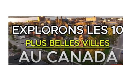 Les villes du CANADA les plus charmantes ...