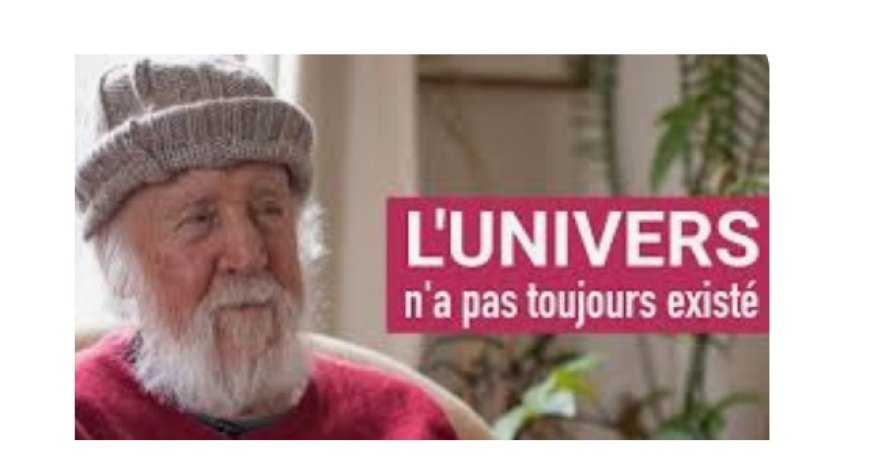 L'UNIVERS EXISTE-T-IL DEPUIS TOUJOURS?