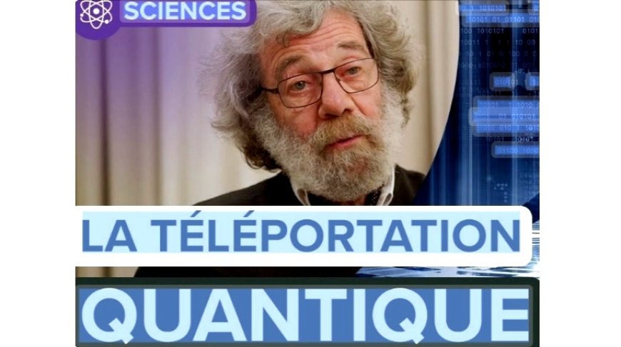 Qu’est-ce que la téléportation quantique?
