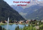 Projet d'un 2e échange avec un couple francophone vivant en Suisse