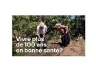 Vivre 100 ans  ...