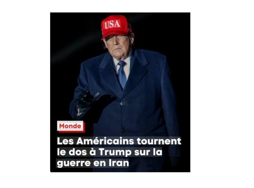 La majorité des Américains tournent le dos à Trump concernant la guerre en Iran ?