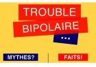 Le trouble bipolaire