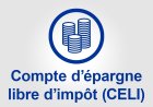 Compte d’épargne libre d’impôt (CELI)