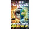 En 2026, y a-t-il des dangers de l'intelligence artificielle et du désordre qui déstabilise notre planète ?