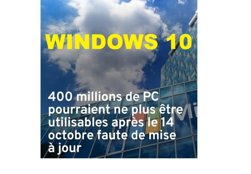 Windows 10 est officiellement hors support depuis le 14 octobre 2025